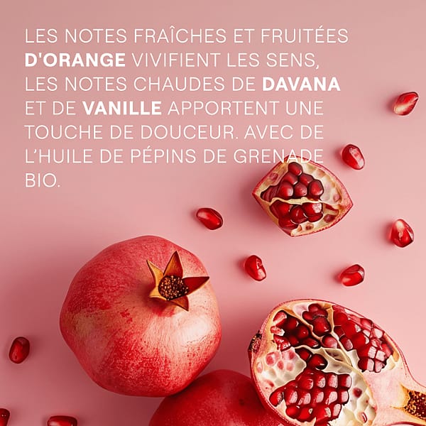 Grenade entière et en tranche. Les notes fraìches et fruitées d'orange vivifient les sens, les notes chaudes de davana et de vanille apportent une touche de douceur.