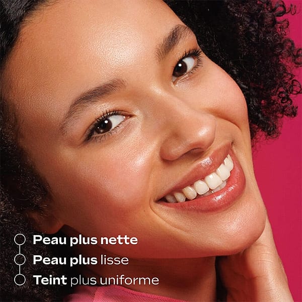 Peau plus nette. Peau plus lisse. Teint plus uniforme.